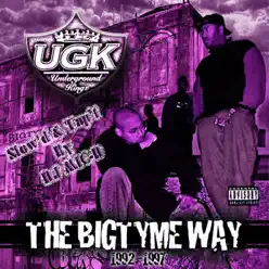 The Bigtyme Way (1992-1997) [Slow’d & Tap’t] - Ugk