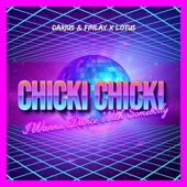 Chicki Chicki (I Wanna Dance With Somebody) artwork