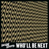 Who'll Be Next - Single