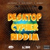 Desktop Cypher Riddim - EP