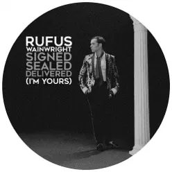 Signed, Sealed, Delivered (I'm Yours) - Single - Rufus Wainwright
