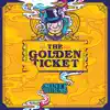 The Golden Ticket album lyrics, reviews, download