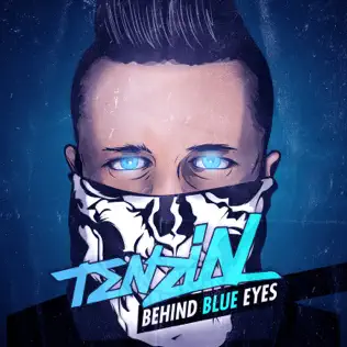 Album herunterladen Tenzin - Behind Blue Eyes Remixes