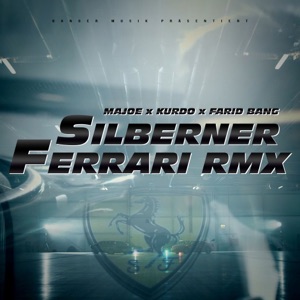Silberner Ferrari RMX (feat. Kurdo und Farid Bang) - Single