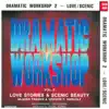 Dramatic Workshop, Vol. 2: Love / Scenic album lyrics, reviews, download