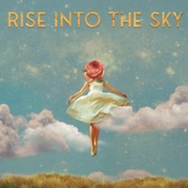 Rise Into the Sky artwork