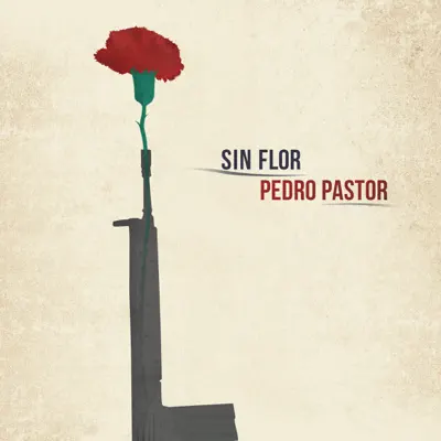 Sin Flor - Single - Pedro Pastor