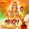 Morya (Hindi) - Single album lyrics, reviews, download