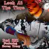 Look At the Time (feat. Devon Tracy) - Single album lyrics, reviews, download