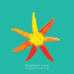 Rosarium Lane - Reveil the Truth (Be Free)