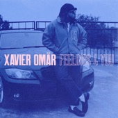 Xavier Omar - Feelings 4 You