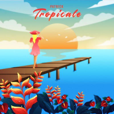 Tropicale - Patrick