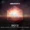 Bridge (Solidstice Remix) - Abriviatura IV lyrics