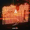 Suelta, Sola y Tranquila - Single album lyrics, reviews, download