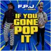 Stream & download If You Gone Pop It - Single