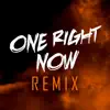 One Right Now (Club Mix, 122 BPM) - Single album lyrics, reviews, download
