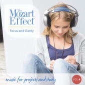 The Mozart Effect Volume 4: Focus and Clarity - Music for Projects and Study artwork