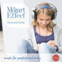 The Mozart Effect - The Mozart Effect Volume 4: Focus and Clarity - Music for Projects and Study artwork
