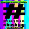 You Only Talk In #hashtag (Dave Aude Extended) - Single album lyrics, reviews, download