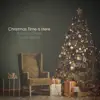 Christmas Time Is Here - Single album lyrics, reviews, download