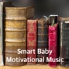 Smart Baby Motivational Music – Instrumental Peaceful Songs for Brain Stimulation and Play