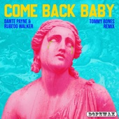Come Back Baby (Tommy Bones Remix) artwork