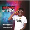 Motivation vibe by AJ COMEDIAN - Single album lyrics, reviews, download