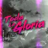 Toda La Gloria (feat. Ritzy Escobar) - Single album lyrics, reviews, download