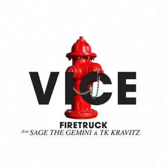 Firetruck (feat. Sage the Gemini & TK Kravitz) by Vice song reviws