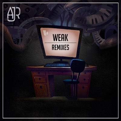 Weak (Remixes) - EP - AJR
