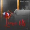 Leave Us - Single album lyrics, reviews, download