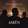 Amén (feat. Ayrton Day) - Single album lyrics, reviews, download