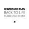 Back to Life (Rubbestad Remix) [feat. Rubbestad] - Bedårande Barn lyrics