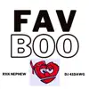 Favorite Boo (feat. RXKNephew) - Single album lyrics, reviews, download