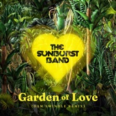 The Sunburst Band - Garden of Love (Dam Swindle Remix - Dave Lee Edit)