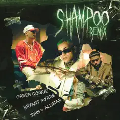 Shampoo (Remix) - Single by Green Cookie, Bryant Myers & Juhn album reviews, ratings, credits