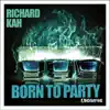 Stream & download Born to Party - Single