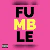 Fumble - Single album lyrics, reviews, download