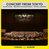 Stream & download Concert from Tokyo (Live at Suntory Hall / Visual Album)