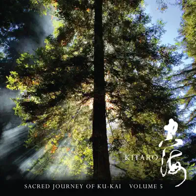 Sacred Journey of Ku-Kai, Vol. 5 - Kitaro