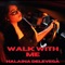 Walk With Me - Halaina Delevega lyrics