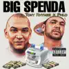 Big Spenda (feat. Patrick Williams) - Single album lyrics, reviews, download