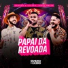 Papai da Revoada (Ao Vivo) - Single