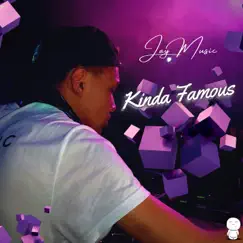 Kinda Famous - Single by Jay Music album reviews, ratings, credits