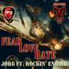 Fear Love Hate (feat. Rockin' Engine) - Single album lyrics, reviews, download
