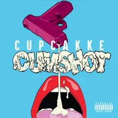 Cumshot - Single by CupcakKe album reviews, ratings, credits