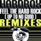 Feel the Hard Rock (Up to No Good) - Hardrox lyrics
