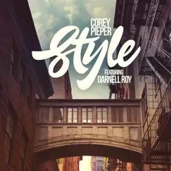 Style (feat. Darnell Roy) - Single by Corey Pieper album reviews, ratings, credits