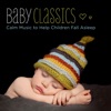 Baby Classics - Calm Music to Help Children Fall Asleep, 2017