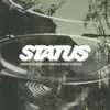 STATUS (feat. Battz & Torey D'Shaun) - Single album lyrics, reviews, download